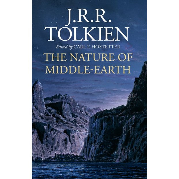 The Nature of Middle-Earth [Tolkien, J R R]