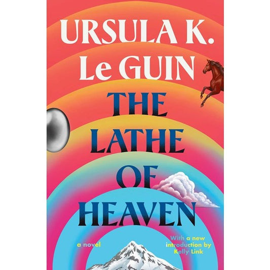 The Lathe of Heaven (Le Guin, Ursula K.)