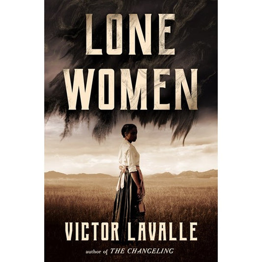 Lone Women [Lavalle, Victor]