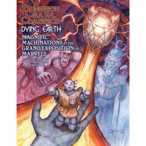 Dungeon Crawl Classics: Dying Earth - #3 Magnificent Machinations at the Grand Exposition