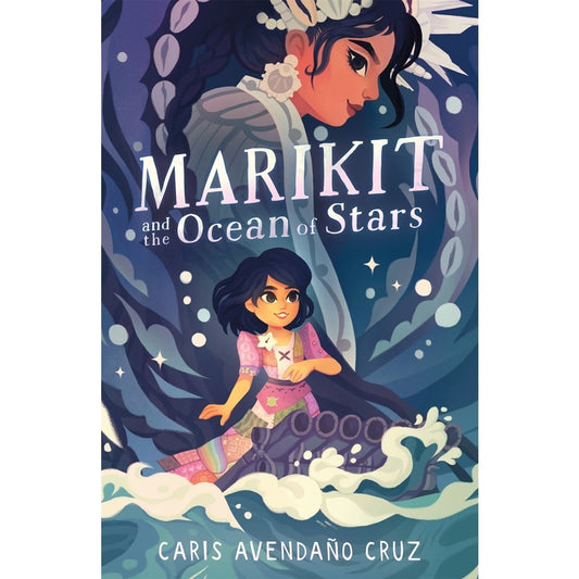 Marikit and the Ocean of Stars [Cruz, Caris Avendaño]