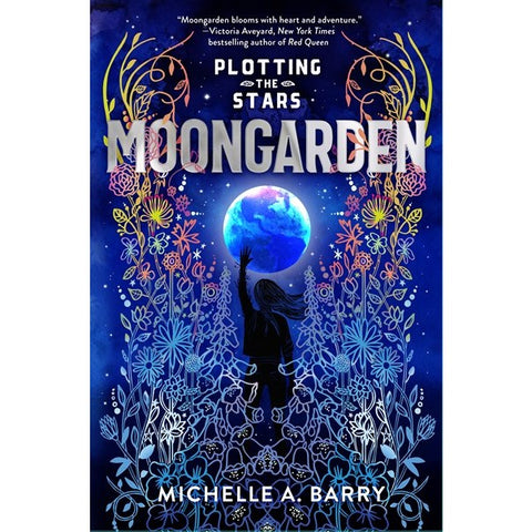 Plotting the Stars 1: Moongarden (Plotting the Stars, 1) [Barry, Michelle]