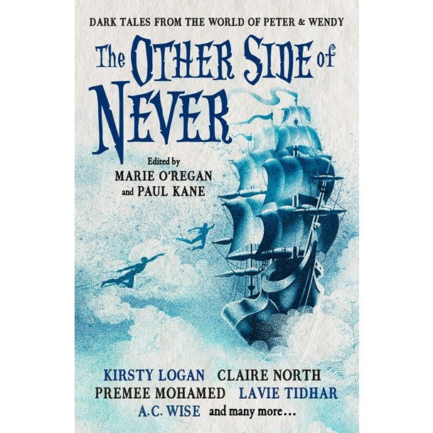 The Other Side of Never: Dark Tales from the World of Peter & Wendy [Various]
