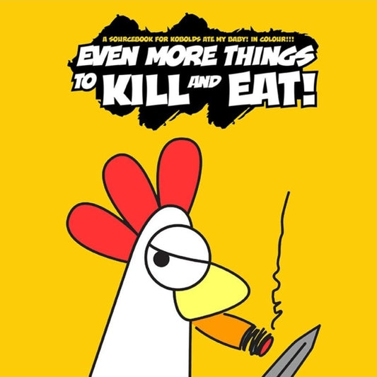 Even More Things to Eat and Kill