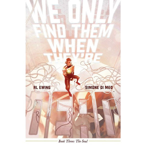 We Only Find Them When They're Dead Vol. 3 [Ewing, Al & Di Meo, Simone]