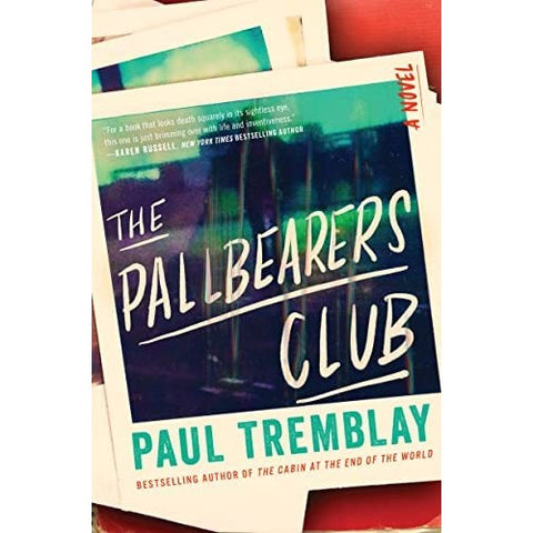 The Pallbearers Club [Tremblay, Paul]