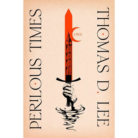 Perilous Times [Lee, Thomas D]