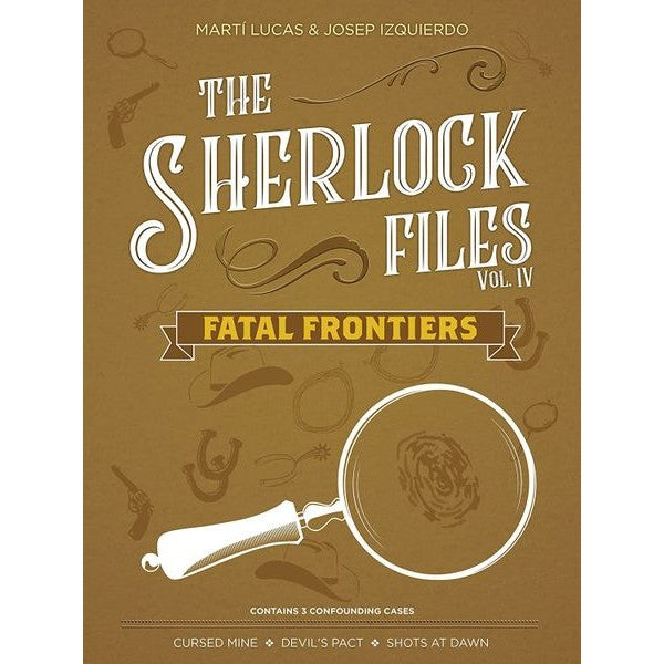 Sherlock Files: Vol. IV - Fatal Frontiers