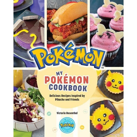 My Pokémon Cookbook: Delicious Recipes Inspired by Pikachu and Friends [Rosenthal, Victoria]