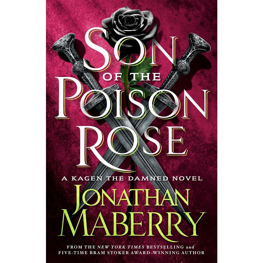 Son of the Poison Rose (Kagen the Damned, 2) [Maberry, Jonathan]