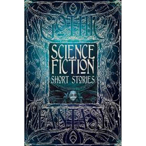 Science Fiction Short Stories (Gothic Fantasy) [Flame Tree Collective]