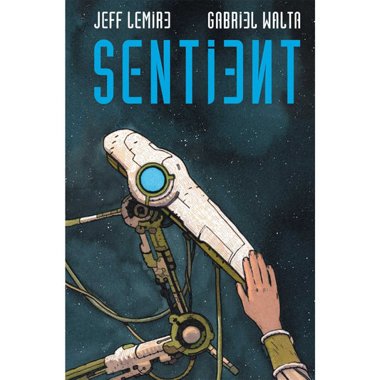 Sentient Deluxe Edition [Lemire, Jeff & Walta, Gabriel]