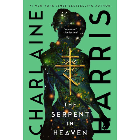 The Serpent in Heaven (Gunnie Rose, 4) [Harris, Charlaine]