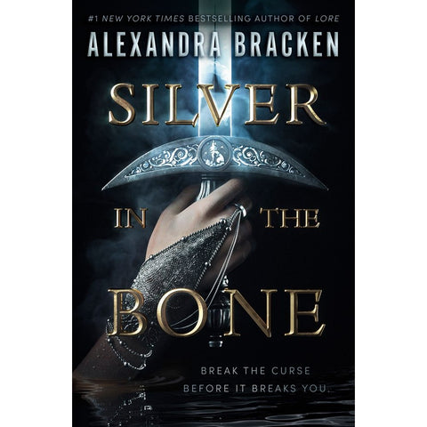 Silver in the Bone (Silver in the Bone, 1) [Bracken, Alexandra]