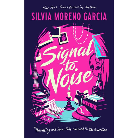 Signal to Noise [Moreno-Garcia, Silvia]