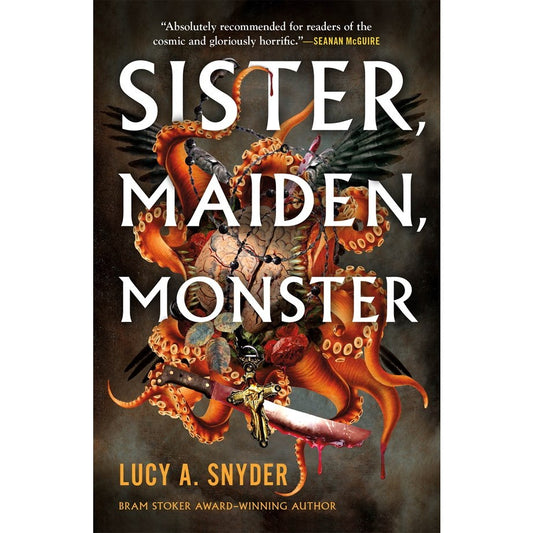 Sister, Maiden, Monster [Snyder, Lucy A.]