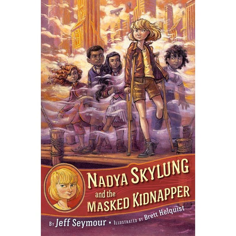 Nadya Skylung and the Masked Kidnapper (Nadya Skylung, 2) [Seymour, Jeff]