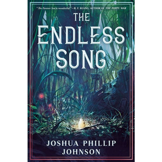 The Endless Song (Tales of the Forever Sea, 2) [Johnson, Joshua Phillip]