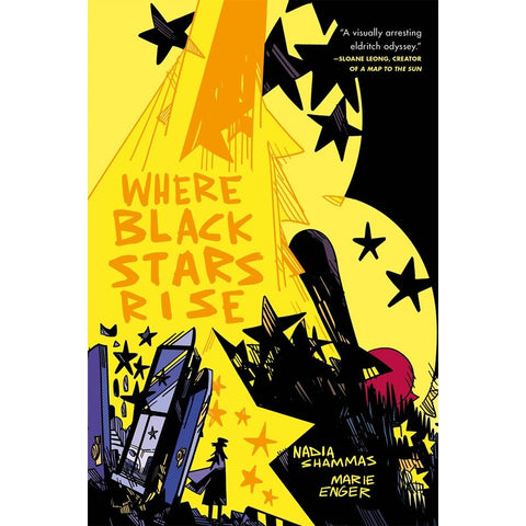Where Black Stars Rise [Shammas, Nadia & Enger, Marie]