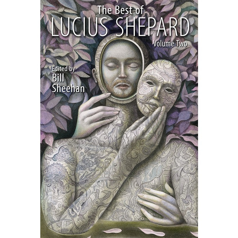 The Best of Lucius Shepard, Volume 2 [Shepard, Lucius]