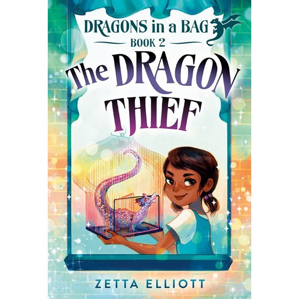 The Dragon Thief (Dragons in a Bag, 2) [Elliott, Zetta]