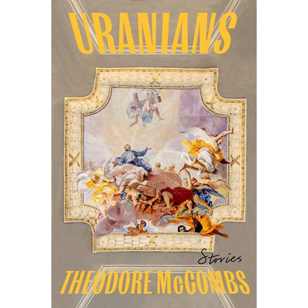 Uranians: Stories [McCombs, Theodore]