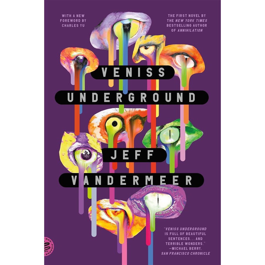 Veniss Underground [VanderMeer, Jeff]