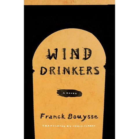Wind Drinkers [Bouysse, Franck]
