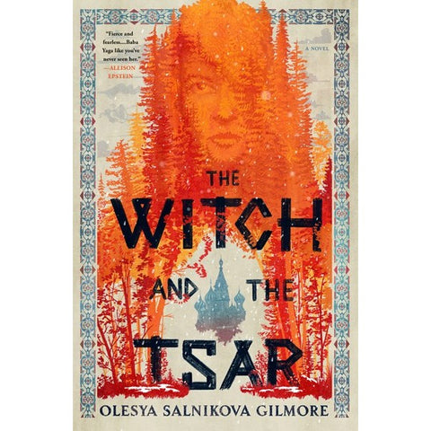 The Witch and the Tsar [Gilmore, Olesya Salnikova]