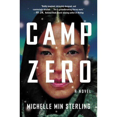 Camp Zero [Sterling, Michelle Min]